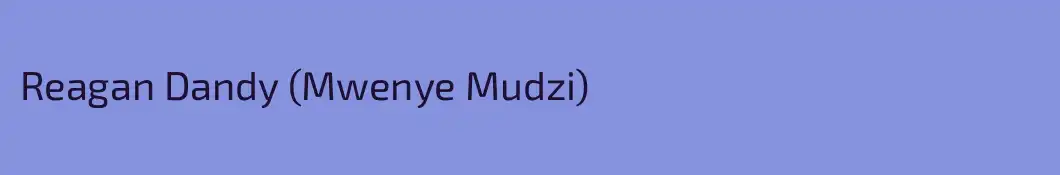 Reagan Dandy (Mwenye Mudzi)